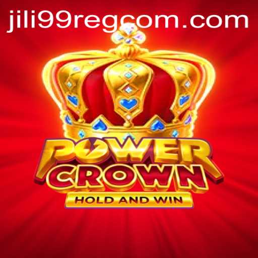 A Comprehensive Guide to PowerCrown: Engaging Gameplay with Jili99 Register